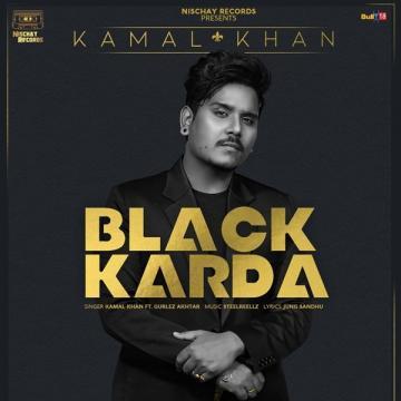 download Black-Karda-(Gurlez-Akhtar) Kamal Khan mp3